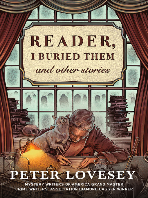 Title details for Reader, I Buried Them & Other Stories by Peter Lovesey - Wait list